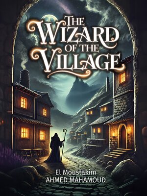 cover image of The wizard of the village